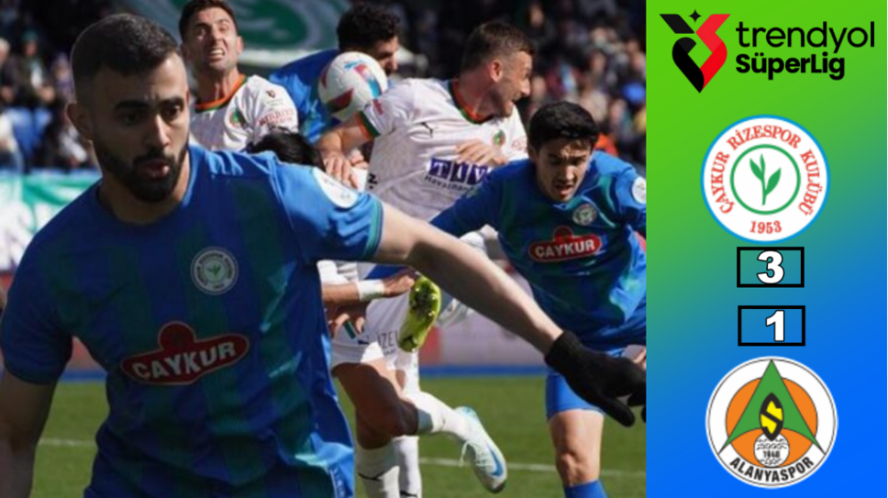 ÇAYKUR RİZESPOR, ALANYASPOR’U 3-1 YENEREK 3 PUANI KAPTI