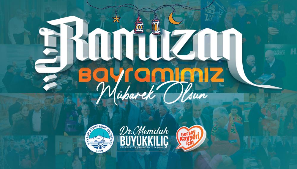 BAŞKAN BÜYÜKKILIÇ: “BAYRAMLAR HUZURA VE BİRLİĞE VESİLE OLSUN”