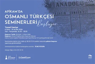 APİKAM'DA TEMEL SEVİYE OSMANLI TÜRKÇESİ SEMİNERLERİ BAŞLIYOR